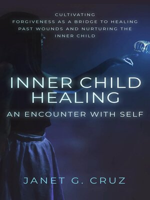 cover image of Inner Child Healing--An Encounter with Self